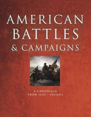 American Battles and Campaigns: A Chronicle from 1622 – Present