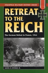 Retreat to the Reich (Stackpole Military History Series)