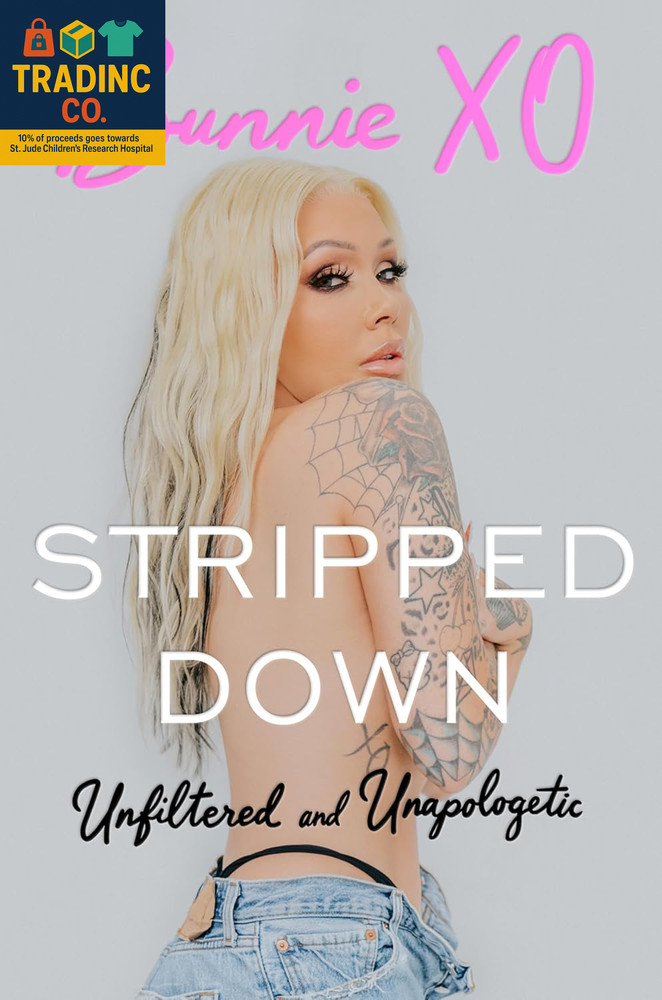 Stripped Down: Unfiltered and Unapologetic – a Modern-Day Memoir from the Traile