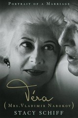 Vera (Mrs. Vladimir Nabokov): A Biogr…, Schiff, Stacy