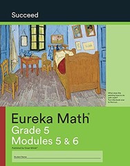 Eureka Math Succeed Grade 5 Modules 5 & 6 – Unknown Binding – VERY GOOD
