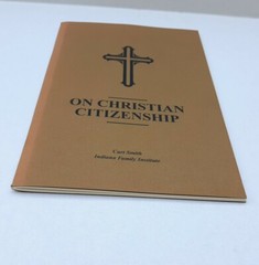 Biblical Principles Christian Citizenship Curt Smith Indiana Family Institute