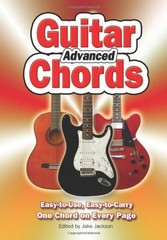 Advanced Guitar Chords : Easy-To-Use, Easy-to-Carry, One Chord on
