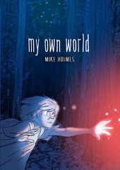 My Own World – paperback Holmes, Mike