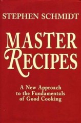 Master Recipes by Stephen Schmidt