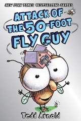 Attack of the 50-Foot Fly Guy! (Fly Guy #19) – Hardcover By Arnold, Tedd – GOOD