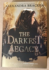 The Darkest Legacy A Darkest Minds Novel by Alexandria Bracken NEW (1st Edition)