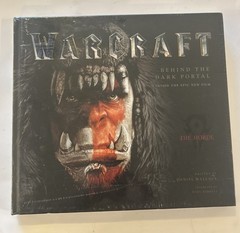 Warcraft : Behind the Dark Portal by Daniel Wallace (2016, Hardcover)New Sealed