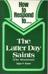 How to Respond to the Latter Day Saints Hardcover Edgar P. Kaiser
