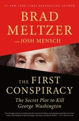 The First Conspiracy: The Secret Plot to Ki- 1250257670, paperback, Brad Meltzer