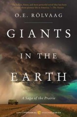 Giants in the Earth: A Saga of the Prairie by OLE Edvart Rolvaag: New