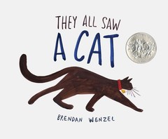 They All Saw a Cat (Brendan Wenzel) – hardcover Wenzel, Brendan