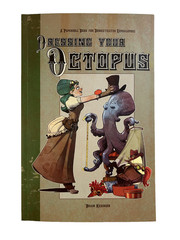 DRESSING YOUR OCTOPUS : A Paper Doll Book for Domesticated Cephalopods