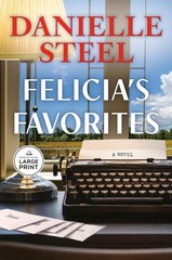 Felicia’s Favorites: A Novel – paperback Steel, Danielle