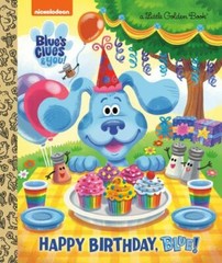 Little Golden Book: Happy Birthday, Blue! (Blue’s Clues and You)