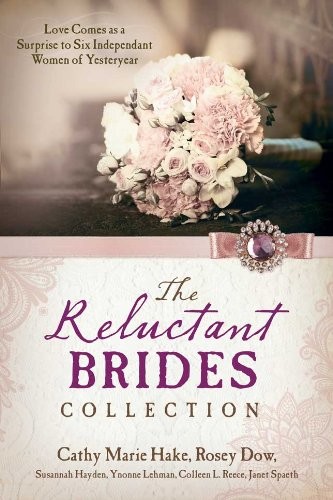 Reluctant Brides Collection: Love Comes as a Surprise to Six Independent – GOOD