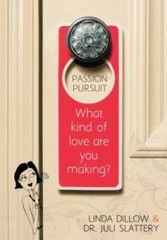 Passion Pursuit: What Kind of Love Are You Making? – Paperback – GOOD
