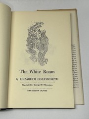 The White Room By Elizabeth Coatsworth / HC 1969 Sixth Print.