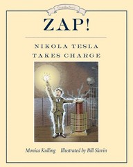 Zap! Nikola Tesla Takes Charge (Great Idea Series) – hardcover Kulling, Moni…