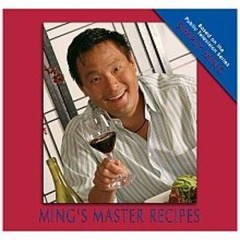 Ming’s Master Recipes (based on the Public Television series – VERY GOOD