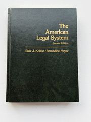 The American Legal System Hardcover by Blair J. Kolasa (Author), Bernadine Meyer