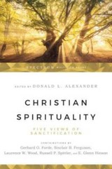 Christian Spirituality: Five Views of Sanctification – Paperback – GOOD