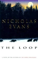 The Loop – Hardcover By Nicholas Evans – GOOD