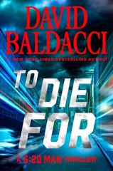 New: TO DIE FOR – David Baldacci , Hardcover