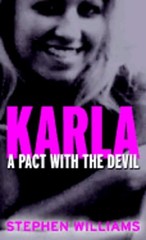 Karla: A Pact with the Devil by Stephen Williams: Used