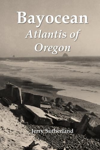Jerry Sutherland Bayocean (Paperback)