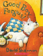 Good Boy, Fergus! by David Shannon