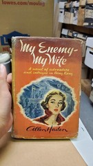 My Enemy-My Wife By Allen Haden Putnam 1951 First Edition Hardcover