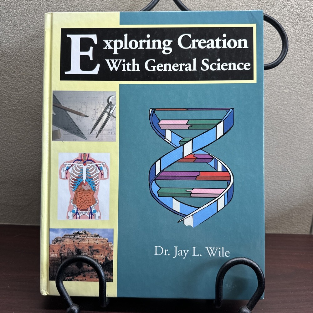 Exploring Creation With General Science – Hardcover, by Jay L. Wile – Good