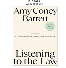 Listening to the Law: Reflections on the C, Amy Coney Barrett 2025