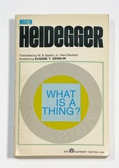 What Is A Thing? by Martin Heidegger 1970 First Gateway Edition