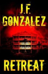 Retreat by Gonzalez, J.F. Paperback