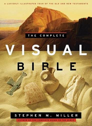 The Complete Visual Bible – Paperback By Miller, Stephen M. – GOOD