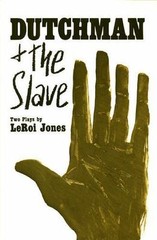 Dutchman and The Slave: Two Plays – 9780688210847, paperback, LeRoi Jones