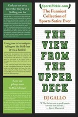 The View from the Upper Deck: SportsPickle Presents the Funniest Collection…