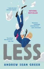 Less: A Novel – Hardcover By Greer, Andrew Sean – GOOD
