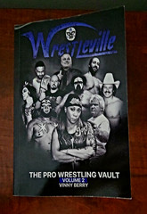 WRESTLEVILLE: THE PRO WRESTLING VAULT- Volume 1 & 2 by Vinny Berry Paperback