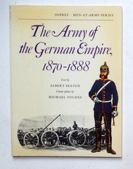 Osprey Men at Arms Series “The Army of the German Empire 1870-1888” Book