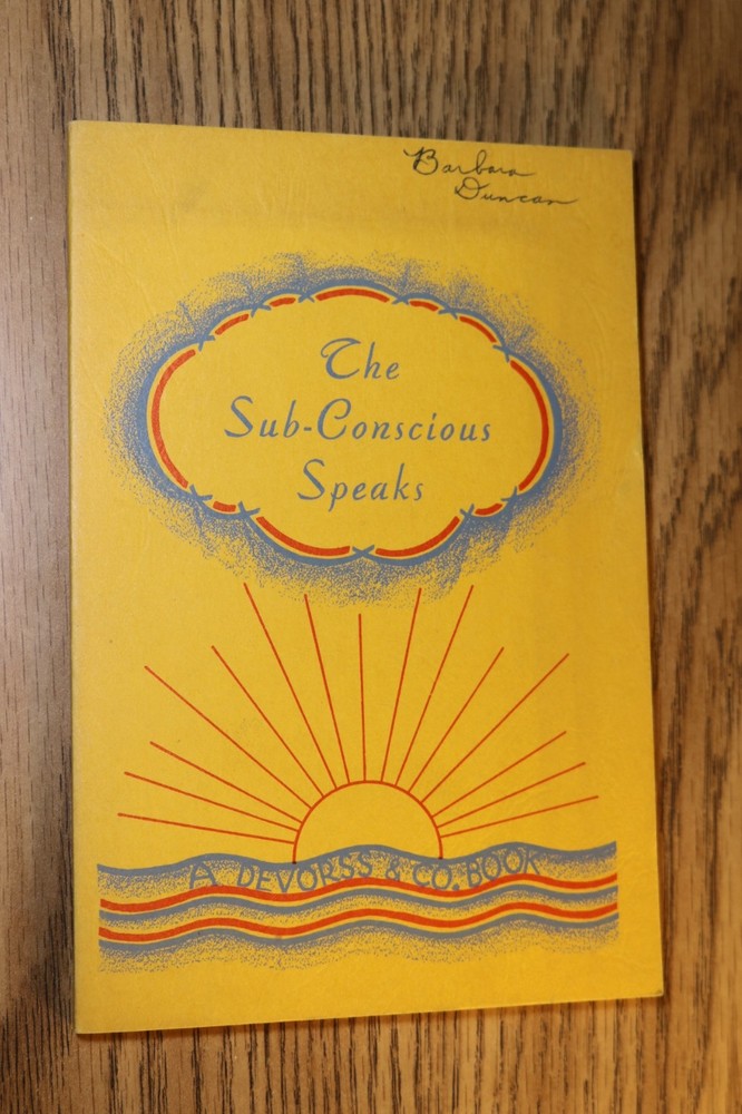 The Sub-Conscious Speaks Paul C Ferrell DeVorss Grabe