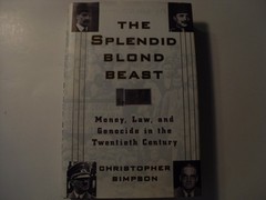 The Splendid Blonde Beast: Money, Law, and Genocide in the Twentieth Century