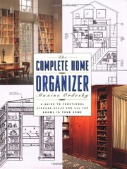 The Complete Home Organizer: A Guide to Functional Storage Space