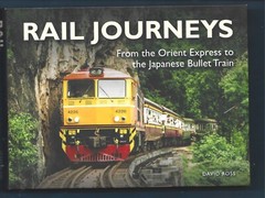 Rail Journeys-Orient Express to Japanese Bullet Train-David Ross-2022-222 pages