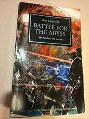 Battle for the Abyss by Ben Counter- Warhammer Horus Heresy Pb FREE SHIPPING