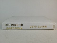 *SIGNED* The Road to Jonestown: Jim Jones Peoples Temple Jeff Guinn HC No DJ