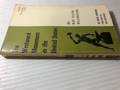 b Ray Allen Billington THE WESTWARD MOVEMENT in the UNITED STATES 1959 Nostrand