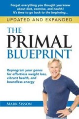 The Primal Blueprint: Reprogram your genes for effortless weight los – VERY GOOD